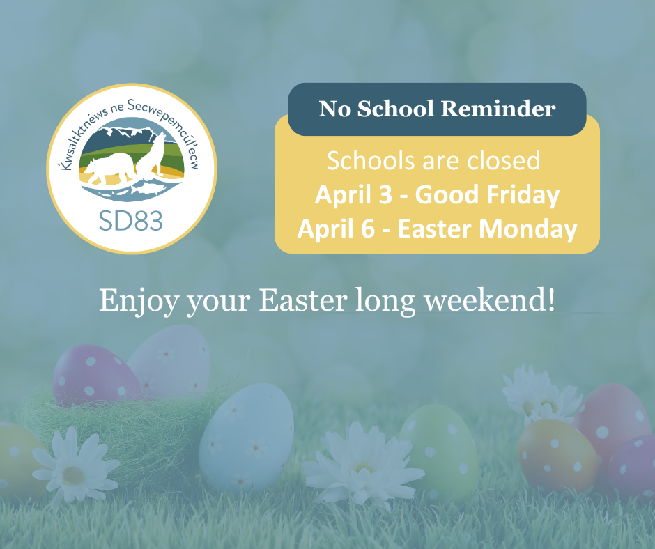 Easter Break Reminder